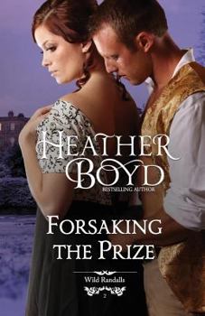 Forsaking the Prize - Book #2 of the Wild Randalls