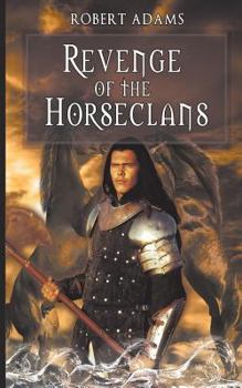 Revenge of the Horseclans (Horseclans, #3) - Book #3 of the Horseclans