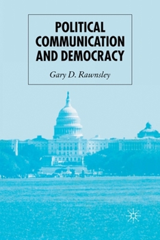 Paperback Political Communication and Democracy Book