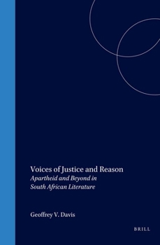 Voices of Justice and Reason: Apartheid and Beyond in South African Literature (Cross/Cultures 61) (Cross/Cultures)