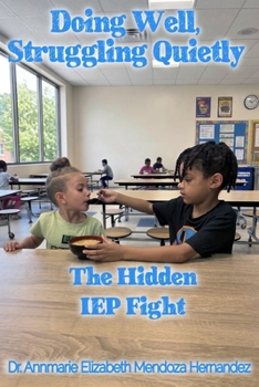 Paperback Doing Well, Struggling Quietly: The Hidden IEP Fight Book