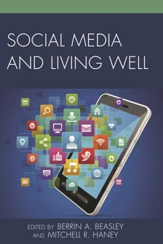 Paperback Social Media and Living Well Book