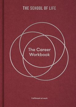 Hardcover The Career Workbook: Fulfilment at Work Book