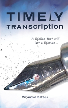 Paperback Timely Transcription: A lifeline that will last a lifetime... Book
