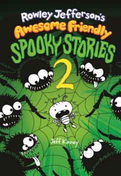 Rowley Jefferson's Awesome Friendly Spooky Stories 2