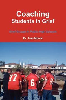 Paperback Coaching Students in Grief: Grief Groups in Public High Schools Book