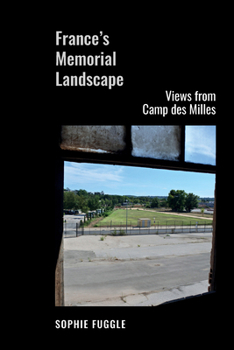 Paperback France's Memorial Landscape: Views from Camp Des Milles Book