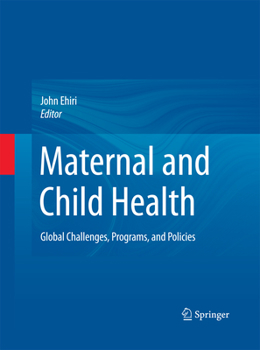 Paperback Maternal and Child Health: Global Challenges, Programs, and Policies Book