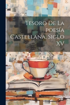 Paperback Tesoro de la poesía castellana, siglo XV [Spanish] Book