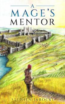 A Mage's Mentor (Ucksil's Folly)