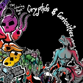 Paperback The Coloring Book of Cryptids & Curiosities Book