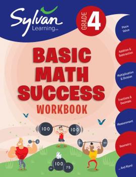 Paperback 4th Grade Basic Math Success Workbook: Activities, Exercises, and Tips to Help Catch Up, Keep Up, and Get Ahead Book