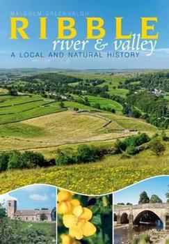 Paperback Ribble Valley and River: A Local and Natural History Book