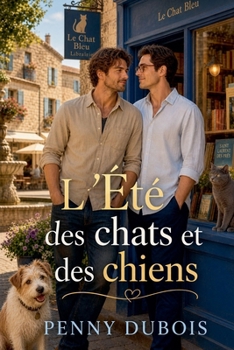 L'Été des chats et des chiens (Au Fil Des Lanternes) (French Edition)