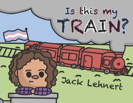 Paperback Is This My Train? Book
