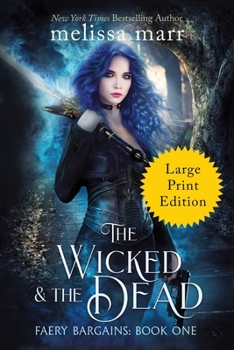 Paperback The Wicked & The Dead [Large Print] Book