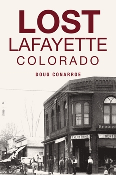 Paperback Lost Lafayette, Colorado Book