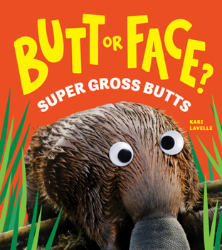 Hardcover Butt or Face? Volume 3: Super Gross Butts Book