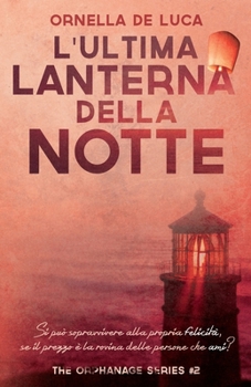 Paperback L'ultima lanterna della notte (The orphanage series #2) [Italian] Book