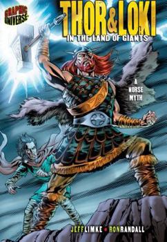 Thor And Loki: In the Land of Giants : a Norse Myth (Graphic Myths and Legends) - Book  of the Graphic Myths And Legends