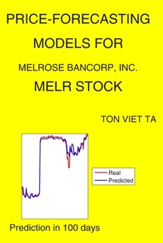 Paperback Price-Forecasting Models for Melrose Bancorp, Inc. MELR Stock Book
