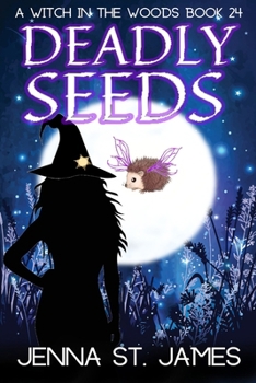 Deadly Seeds (A Witch in the Woods)