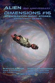 Paperback Alien Dimensions Science Fiction Short Stories Anthology Series #16 Book