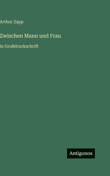 Zwischen Mann und Frau: in Großdruckschrift (German Edition)