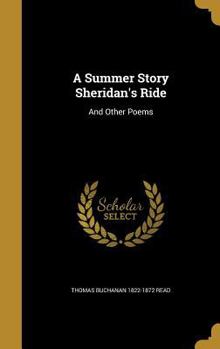 Hardcover A Summer Story Sheridan's Ride: And Other Poems Book