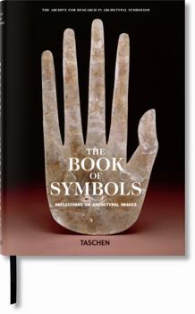 Hardcover The Book of Symbols. Reflections on Archetypal Images Book
