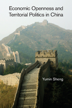 Paperback Economic Openness and Territorial Politics in China Book