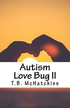 Paperback Autism Love Bug II Book