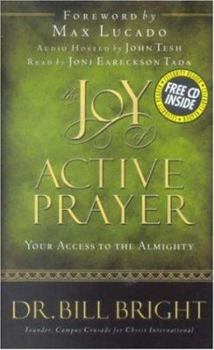 Hardcover The Joy of Active Prayer: Your Access to the Almighty [With CD] Book
