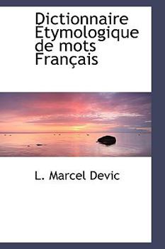 Paperback Dictionnaire Tymologique de Mots Fran Ais Book