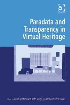 Hardcover Paradata and Transparency in Virtual Heritage Book