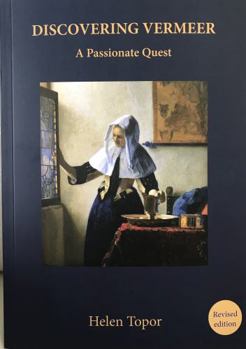 Paperback Discovering Vermeer: A Passionate Quest Book
