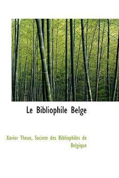 Paperback Le Bibliophile Belge Book