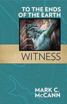 Paperback To the Ends of the Earth: Witness Book