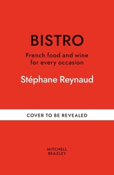 Hardcover Bistro: The Ultimate Guide to French Cooking Book