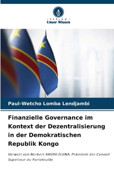 Finanzielle Governance im Kontext der Dezentralisierung in der Demokratischen Republik Kongo (German Edition)