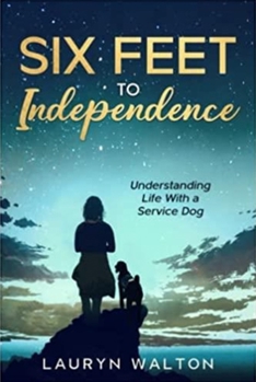 Six Feet to Independence: Understanding Life With a Service Dog