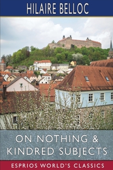 Paperback On Nothing and Kindred Subjects (Esprios Classics) Book