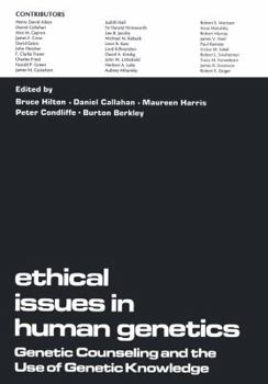 Paperback Ethical Issues in Human Genetics: Genetic Counseling and the Use of Genetic Knowledge Book