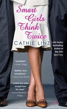 Smart Girls Think Twice - Book #4 of the Girls Do Or Don't