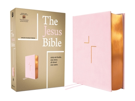 Imitation Leather The Jesus Bible, ESV Edition, Leathersoft Over Board, Pink: Sixty-Six Books. One Story. All about One Name. Book