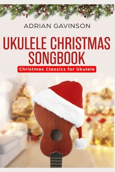 Paperback Ukulele Christmas Songbook: Christmas Classics For Ukulele Book