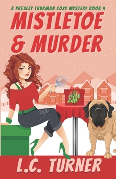 Paperback Mistletoe & Murder: A Presley Thurman Cozy Mystery Book 4 Book