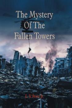 Paperback The Mystery Of The Fallen Towers Book
