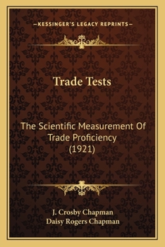 Paperback Trade Tests: The Scientific Measurement Of Trade Proficiency (1921) Book