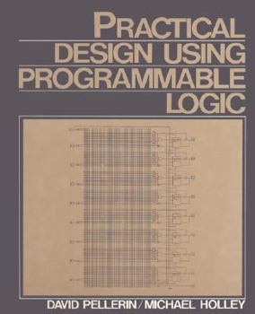 Paperback Practical Design Using Programmable Logic Book